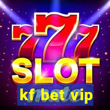 kf bet vip